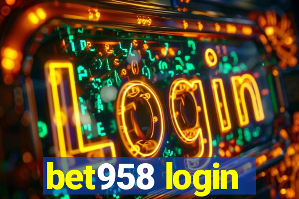 bet958 login